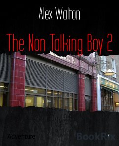 The Non Talking Boy 2 (eBook, ePUB) - Walton, Alex