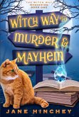 Witch Way to Murder & Mayhem (Witch Way Paranormal Cozy Mystery, #1) (eBook, ePUB)