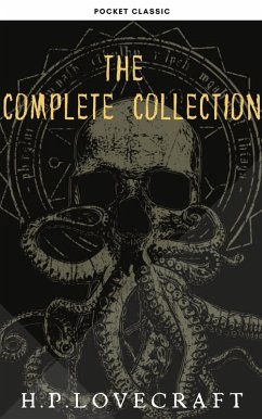 H. P. Lovecraft: The Complete Collection (eBook, ePUB) - Lovecraft, H. P.; Classic, Pocket