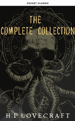 H. P. Lovecraft: The Complete Collection (eBook, ePUB) - Lovecraft, H. P.; Classic, Pocket