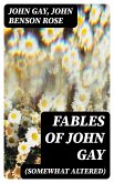 Fables of John Gay (Somewhat Altered) (eBook, ePUB)
