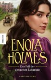 Der Fall der eleganten Eskapade / Enola Holmes Bd.8 (eBook, ePUB)