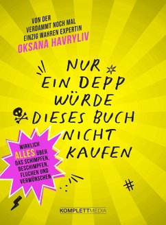 Nur ein Depp würde dieses Buch nicht kaufen - Havryliv, Oksana