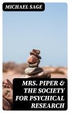 Mrs. Piper & the Society for Psychical Research (eBook, ePUB)