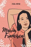 Maria Francisca (eBook, ePUB)