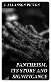 Pantheism, Its Story and Significance (eBook, ePUB)