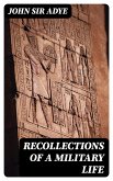 Recollections of a Military Life (eBook, ePUB)