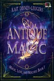 Antique Magic (Magic, Love, and Mischief, #1) (eBook, ePUB)