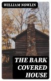 The Bark Covered House (eBook, ePUB)