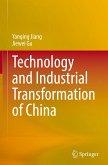 Technology and Industrial Transformation of China