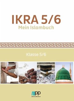 IKRA 5/6. Mein Islambuch - Coskun, Aynur; Çelik, Oguz; Ispirli, Ömer; Kurtbecer, Rukiye; Üçüncü, Osman