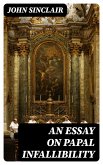 An Essay on Papal Infallibility (eBook, ePUB)