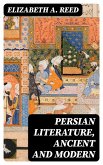 Persian Literature, Ancient and Modern (eBook, ePUB)