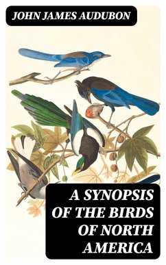 A Synopsis of the Birds of North America (eBook, ePUB) - Audubon, John James