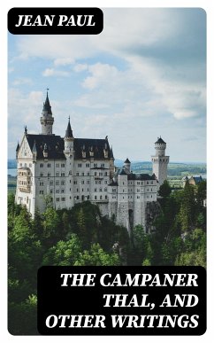 The Campaner Thal, and Other Writings (eBook, ePUB) - Jean Paul