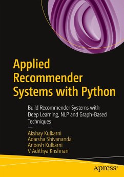 Applied Recommender Systems with Python - Kulkarni, Akshay;Shivananda, Adarsha;Kulkarni, Anoosh