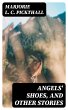 Angels' Shoes, and Other Stories... - Bild 1