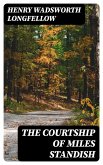 The Courtship of Miles Standish (eBook, ePUB)