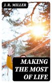 Making the Most of Life (eBook, ePUB)