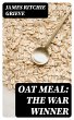Oat Meal: The War Winner (eBook, ePUB) - Bild 1