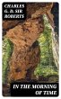 In the Morning of Time (eBook, ePUB) - Bild 1