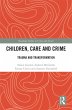 Children, Care and Crime (eBook, ePUB) - Bild 1