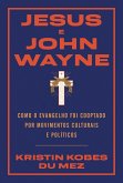 Jesus e John Wayne (eBook, ePUB)