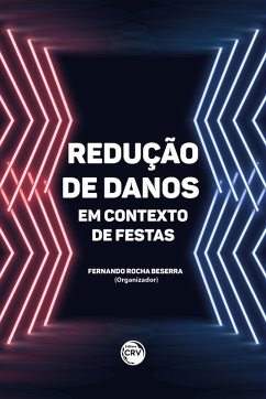 Redução de danos em contexto de festas (eBook, ePUB) - Beserra, Fernando Rocha