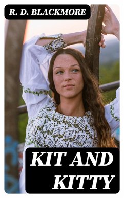 Kit and Kitty (eBook, ePUB) - Blackmore, R. D.
