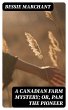 A Canadian Farm Mystery; Or, Pam the... - Bild 1
