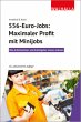 556-Euro-Jobs: Maximaler Profit mit... - Bild 1