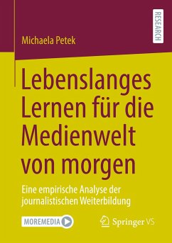 Lebenslanges Lernen fu¿r die Medienwelt von morgen - Petek, Michaela