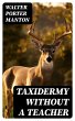 Taxidermy without a Teacher (eBook,... - Bild 1