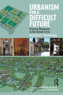 Urbanism for a Difficult Future (eBook, ePUB) - Onaran, Korkut