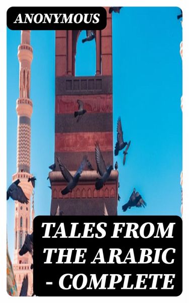Tales from the Arabic - Complete (eBook, ePUB)