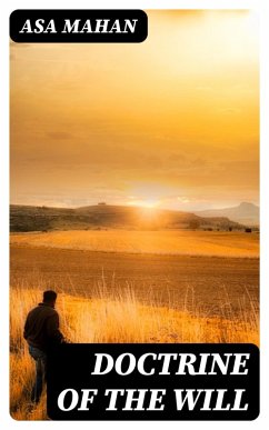 Doctrine of the Will (eBook, ePUB) - Mahan, Asa