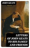 Letters of John Keats to His Family and Friends (eBook, ePUB)