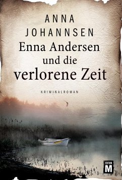 Enna Andersen und die verlorene Zeit - Johannsen, Anna