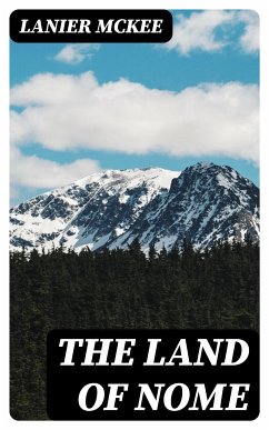 The Land of Nome (eBook, ePUB) - McKee, Lanier