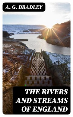 The Rivers and Streams of England (eBook, ePUB) - Bradley, A. G.