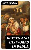 Giotto and his works in Padua (eBook, ePUB)