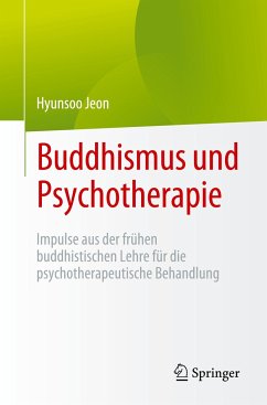 Buddhismus und Psychotherapie - Jeon, Hyunsoo