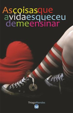 As coisas que a vida esqueceu de me ensinar (eBook, ePUB)