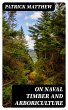 On Naval Timber and Arboriculture... - Bild 1