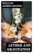 Aether and Gravitation (eBook, ePUB) - Bild 1