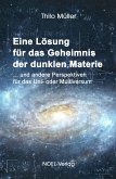 Eine Lösung für das Geheimnis der dunklen Materie