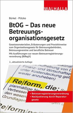 BtOG - Das neue Betreuungsorganisationsgesetz - Bürkel, Ina;Plitzko, Dennis