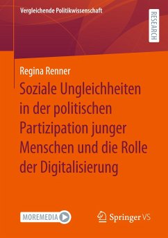 Soziale Ungleichheiten in der politischen Partizipation junger Menschen und die Rolle der Digitalisierung - Renner, Regina