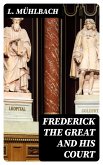 Frederick the Great and His Court (eBook, ePUB)