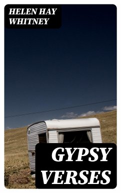 Gypsy Verses (eBook, ePUB) - Whitney, Helen Hay